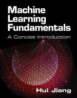 Machine_Learning_Fundamentals_A_Concise_Introduction_by_Hui_Jiang.pdf